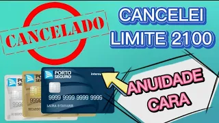 CANCELEI O CARTÃO PORTO SEGURO ANUIDADE ALTA #portoseguro #cartaoportoseguro #anuidade