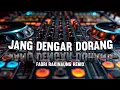 Download Lagu JANG DENGAR DORANG - FADRI RAKINAUNG REMIX‼️VIRAL TIKTOK 2025
