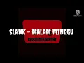 Download Lagu slank - malam minggu (karaoke)