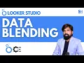 Ep 10 How to Blend the Data in Looker Studio Combine Mutliple Data Source in Looker Studio