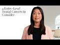 4 Entry-Level Dental Careers to Consider