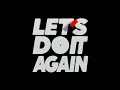 Download Lagu Jamie xx - LET'S DO IT AGAIN (Lyric Video)