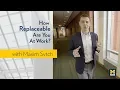 How Replaceable Are You At Work - Michigan Ross School of Business