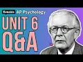 AP Psychology - Unit 6 Q A Developmental Psychology