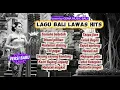 LAGU BALI LAWAS HITS || VERSI BARU