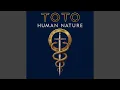Lagu Toto - Human Nature (Demo) (Written For Michael Jackson) (Audio Quality CDQ)