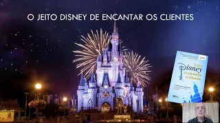 AULA 1 GRATUITA - Curso O Jeito Disney de Encantar Clientes
