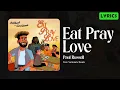 Download Lagu Paul Russell - Eat Pray Love ( Free Nationals Remix ) | Lyrics