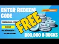 HOW TO REDEEM 800 000 V-BUCKS FOR FREE V-BUCKS GIFT CARD REDEEM CODE GLITCH