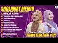 Download Lagu SHOLAWAT MERDU NISSA SABYAN \u0026 ALFINA NINDIYANI FULL ALBUM (LIRIK) SHOLAWAT NABI MERDU TERBARU 2025