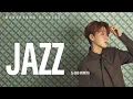 Download Lagu [𝑷𝑳𝑨𝒀𝑳𝑰𝑺𝑻] 산뜻하고 애절한 𝐉𝐀𝐙𝐙 모음집 ㅣ조민규(Forestella) “𝐋𝐈𝐕𝐄”