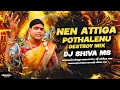 Download Lagu NEN ATTIGA POTHALENU || OGGU KATHA DEATH SONG || DESTROY DJ MIX RE-MIX BY DJ SHIVA MS 