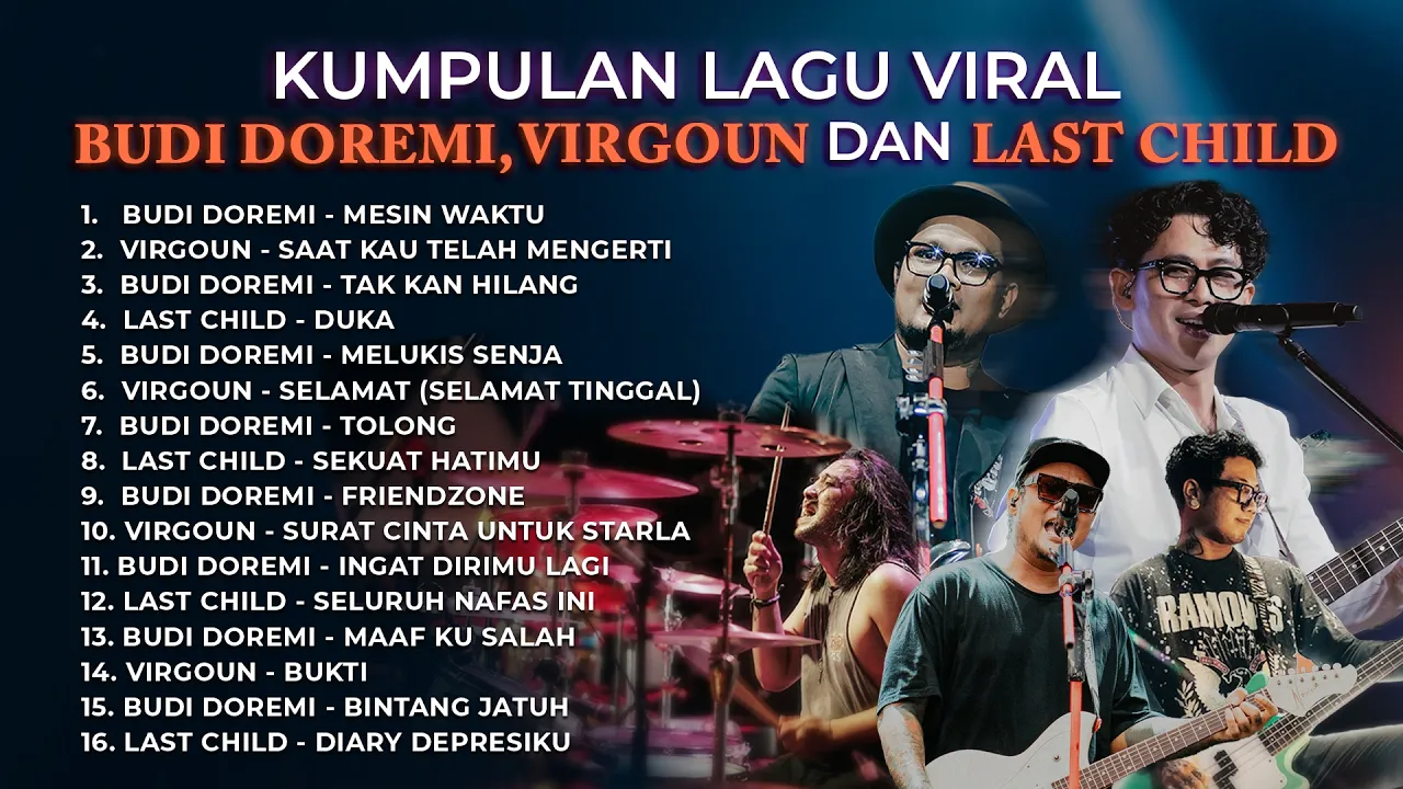 KUMPULAN LAGU VIRAL BUDI DOREMI, VIRGOUN DAN LAST CHILD // Mana Favorit Lo? KUMPULAN LAGU VIRAL BUDI DOREMI, VIRGOUN DAN LAST CHILD // Mana Favorit Lo?