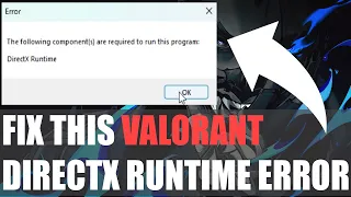 How To Fix Valorant DirectX Runtime Crash Error