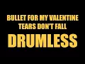 Download Lagu Bullet For My Valentine - Tears Don't Fall // Drumless