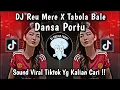Download Lagu DJ REU MERE X TABOLA BALE DANSA PORTU || SOUND VIRAL TIKTOK YG KALIAN CARI 