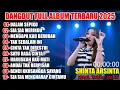 Download Lagu DALAM SEPIKU SHINTA ARSINTA DANGDUT FULL ALBUM TERBARU DANGDUT KOPLO TERBARU 2025! PIK NADA