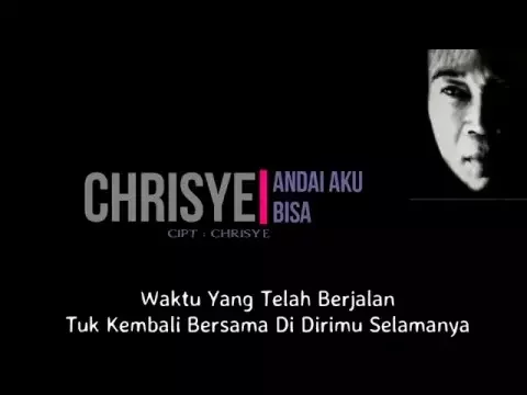 Download MP3 Chrisye - Andai Aku Bisa ( Lirik )