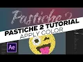Pastiche 2 Tutorial Apply color