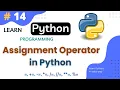 Assignment Operator in Python Python Tutorial Part