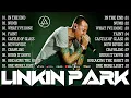 Lagu Linkin Park Best Songs | Linkin Park Greatest Hits Full Album | Numb, In The End #linkinpark
