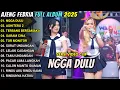 Lagu NGGA DULU - ASHITERU 2 - AJENG FEBRIA FULL ALBUM TERBARU 2025 - NIRWANA MUSIK 2025
