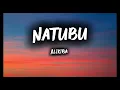 Natubu by Alikiba (lyrics)