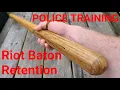 Riot Baton Retention Police Training