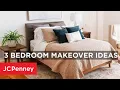 Top 3 Bedroom Makeover Ideas Home Decor Trends JCPenney