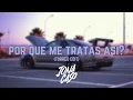 Lagu ¿Porque Me Tratas Asi? (Turreo Edit) - Jona Caso x @wisin_y_yandel