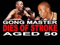 Download Lagu GONG MASTER DIES OF STROKE AT 50