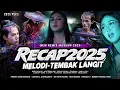 Lagu DJ PARTY MASHUP REKAP 2025🔥 BABY DON GO / MYSTERIUS GIRL - TEMBAK LANGIT STYLE KENDANG JARANAN DOR‼️
