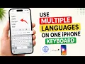 How to Use Multiple Languages on One iPhone Keyboard