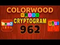 COLORWOOD WORDS CRYPTOGRAM level 962