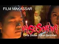 Download Lagu FILM MAKASSAR - KASOSOKANG (CINTA DITOLAK DUKUN BERTINDAK)