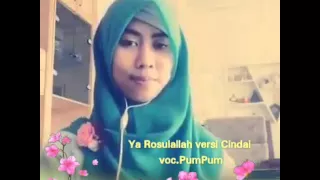 CINDAI versi Sholawat Ya Rosulallah salamun alaik by PumPum