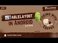 Create TableLayout in Android with Kotlin Arrange UI in Rows Columns Coding with Coffee