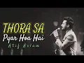Download Lagu Thoda Sa Pyaar Hua Hai | Atif Aslam Ai Cover Song