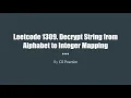 Leetcode 1309 Decrypt String from Alphabet to Integer Mapping Leetcode easy