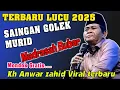 Kh Anwar Zahid viral terbaru 2025 - Saingan golek murid akeh madrasah bubar