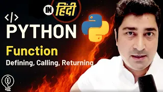 Defining Calling Returning in Python Functions Python Hindi Lecture