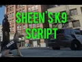 Sheen s K9 Script
