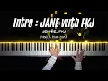 Download Lagu JENNIE, FKJ - Intro : JANE with FKJ | Piano Cover by Pianella Piano