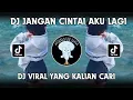 Download Lagu DJ KAMU SUNGGUH TERLALU JANGAN CINTAI AKU LAGI JANGAN SAYANGI AKU LAGI VIRAL TIK TOK TERBARU 2024