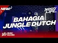 Download Lagu DJ BAHAGIA EZA EDMOND SETIAP YANG KU LAKUKAN UNTUK DIRIMU JUNGLE DUTCH BOOTLEG 2022 [NDOO LIFE]