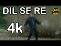 Lagu Dil Se Re - Title Track | 4K Video | Dil Se (1998) | Shah Rukh Khan, Manisha Koirala | A.R. Rahman