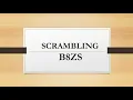 SCRAMBLING B8ZS