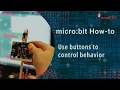How to use micro bit buttons to change the display