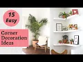 Empty Corner Decorating Ideas Corner Decoration Ideas to Fill Your Space