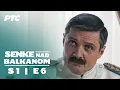 Download Lagu Senke nad Balkanom | Sezona 1 | Epizoda 6 (domaća serija)